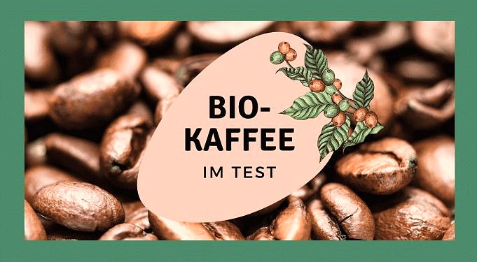 Bio-Kaffee. Bio-Kaffee: So Kaufen Sie Den Besten Bio-Kaffee